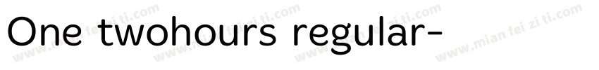 One twohours regular字体转换
